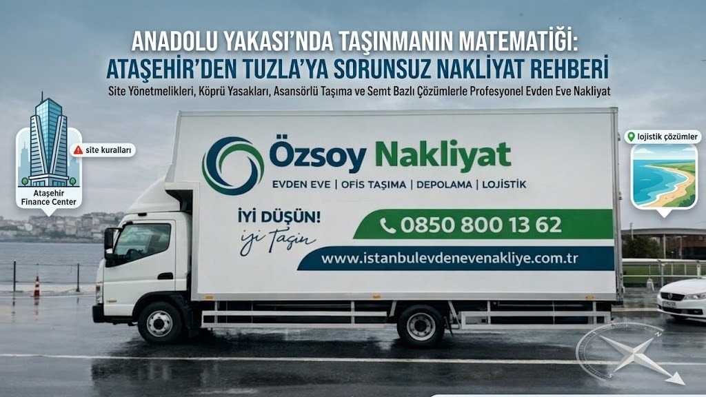 Anadolu Yakası Evden Eve Nakliyat Rehberi